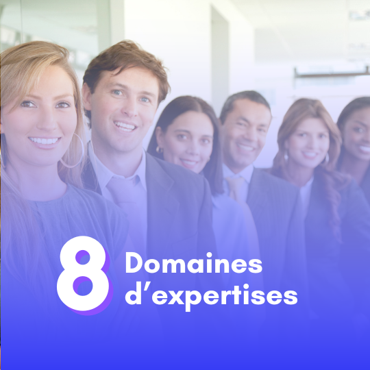 8 domaines d'expertise