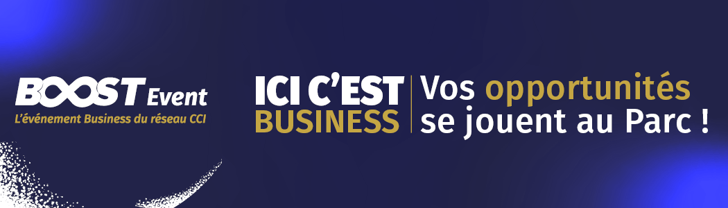 BOOST Event, l'évènement business du réseau CCI