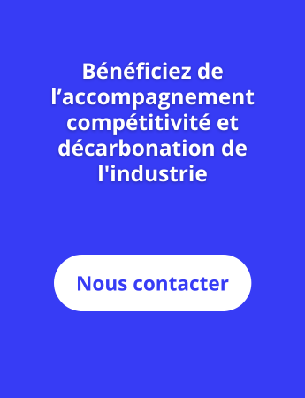 Accompagnement Compétitivité et décarbonation de l'industrie