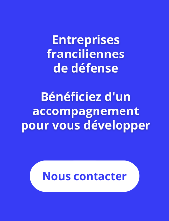 Développement des entreprises franciliennes de défense