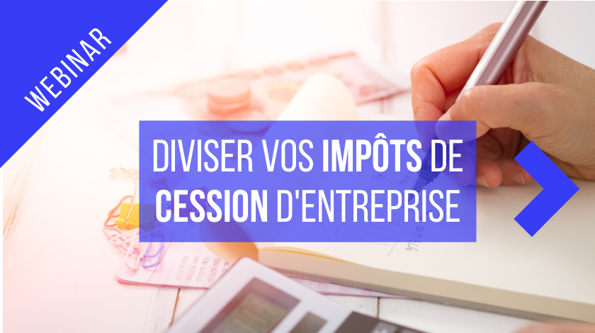 SEL-Webinar impots cession entreprise.png