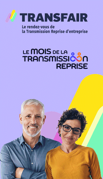 Le rendez-vous incontournable de la Transmission Reprise d'entreprise