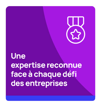 Une expertise reconnue Une expertise reconnue