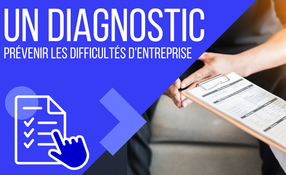 Entreprises en difficulté - le diagnostic