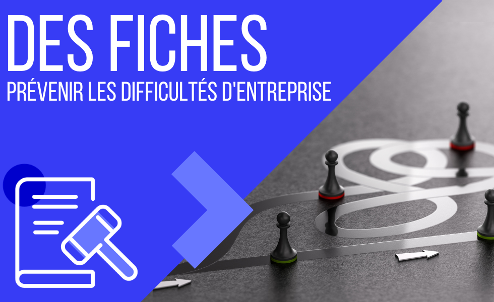 Entreprises en difficulté - les fiches