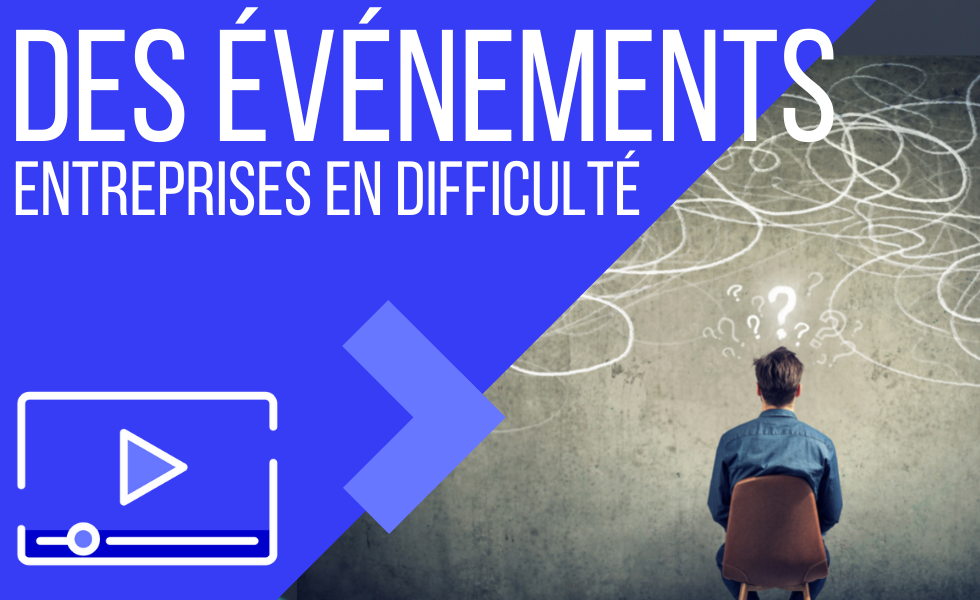 Entreprises en difficulté - des webinars