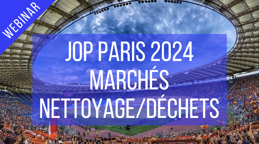 Marchés de nettoyage / déchets pour les Jeux Olympiques et Paralympiques de Paris 2024