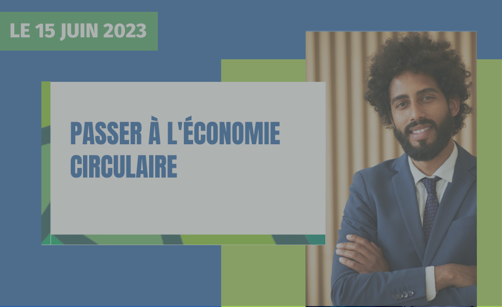 Passer à l'économie circulaire