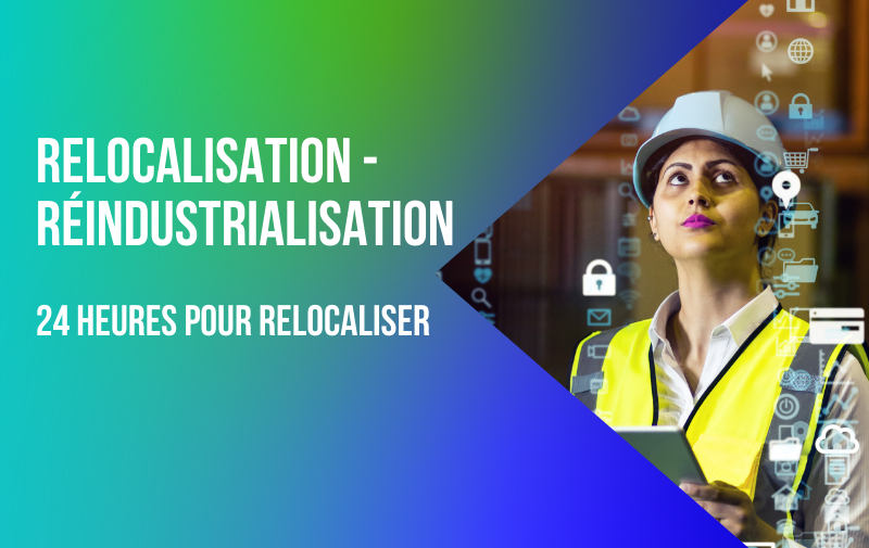 Relocalisation réindustrialisation