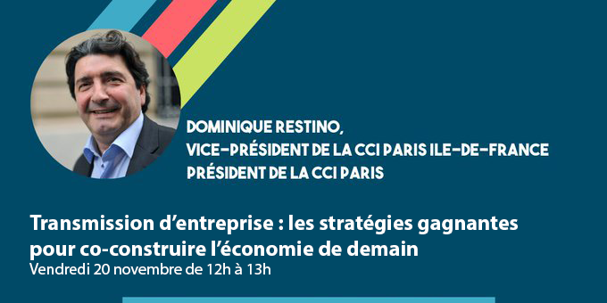 Transmission d’entreprise : les stratégies gagnantes pour co-construire l’économie de demain - Vendredi 20 novembre de 12h à 13h Transmission d’entreprise : les stratégies gagnantes pour co-construire l’économie de demain - Vendredi 20 novembre de 12h à 13h