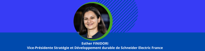 Conclusion par Esther FINIDORI, Vice-Présidente Stratégie et Développement durable, Schneider Electric France