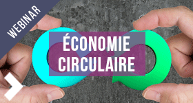 Economie circulaire : comment les entreprises peuvent agir ? Economie circulaire : comment les entreprises peuvent agir ?