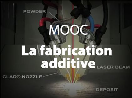 Lancement du 1er MOOC français sur la fabrication additive