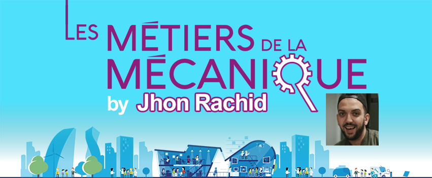 La nouvelle saga vidéo « Les métiers de la mécanique by Jhon Rachid ! » La nouvelle saga vidéo « Les métiers de la mécanique by Jhon Rachid ! »