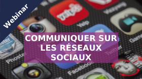 Communiquer sur les réseaux sociaux