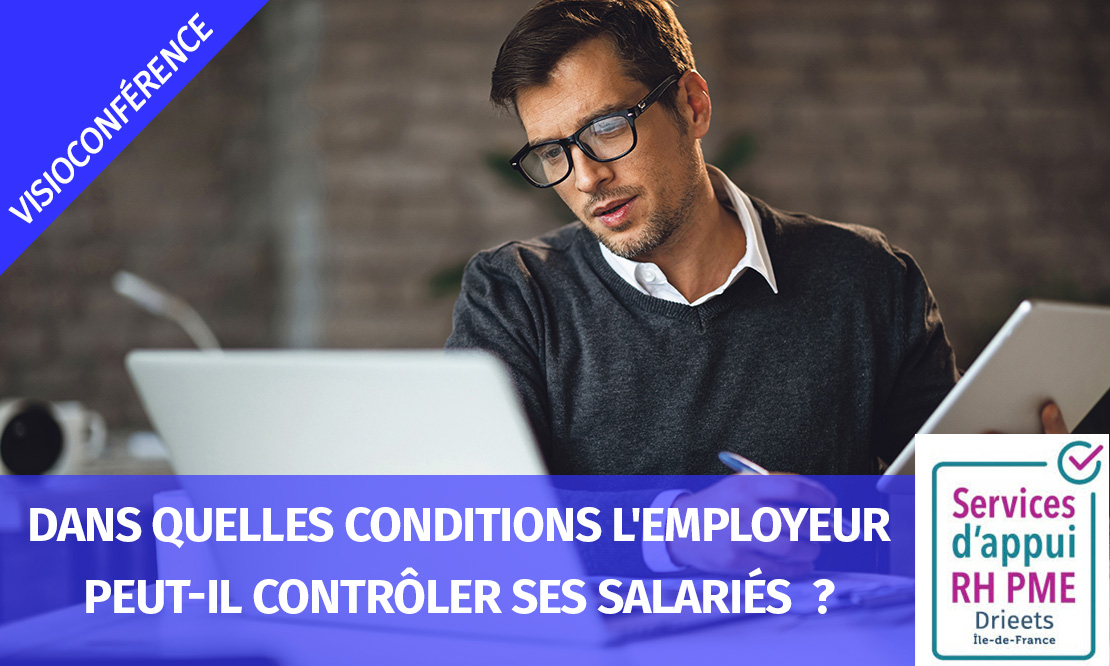 Webinar : Dans quelles conditions l'employeur peut-il contrôler ses salariés  ? 