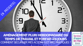 Temps de travail et forfait jour Temps de travail et forfait jour