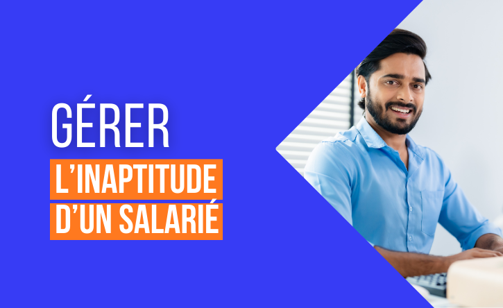 L’inaptitude d’un salarié L’inaptitude d’un salarié