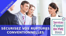 Sécurisez vos ruptures conventionnelles Sécurisez vos ruptures conventionnelles