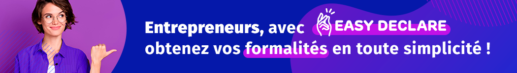 Easy Déclare, vos démarches administratives en toute simplicité