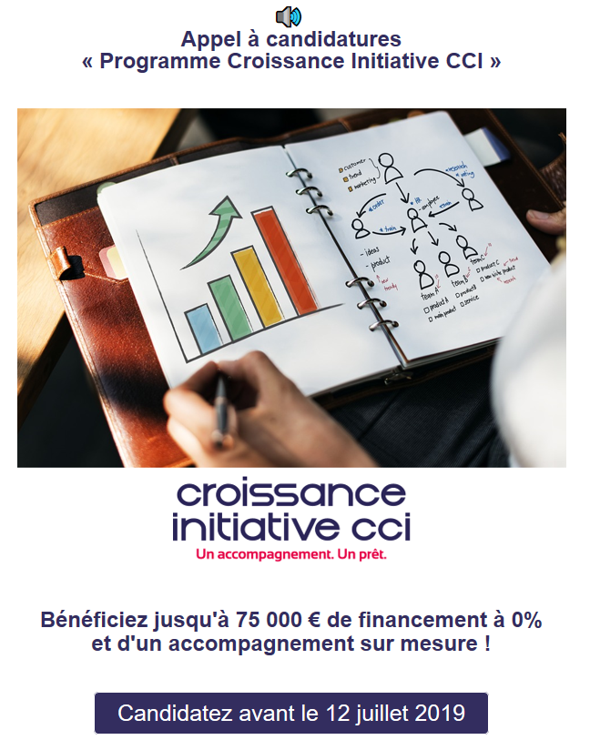 Appel à candidature Programme Croissance Initiative : postulez avant le 12 juillet 2019 ! Appel à candidature Programme Croissance Initiative : postulez avant le 12 juillet 2019 !