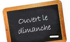 Ardoise : Ouvert le dimanche