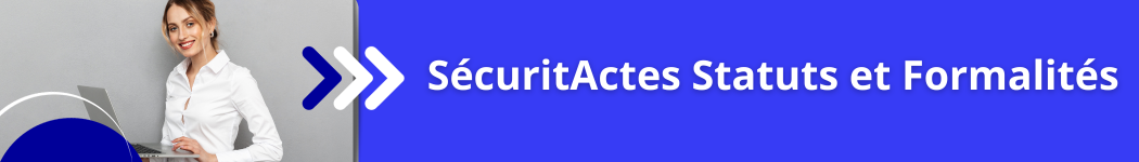 SécuritActes Statuts et Formalités