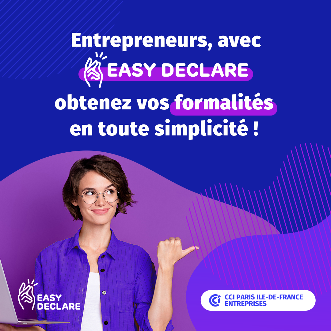 Easy Declare obtenez vos formalités en toute simplicité