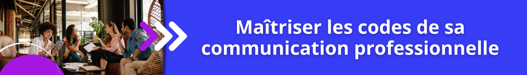 Formation Maîtriser les codes de sa communication professionnelle