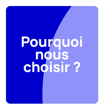 Pourquoi nous choisir ? 