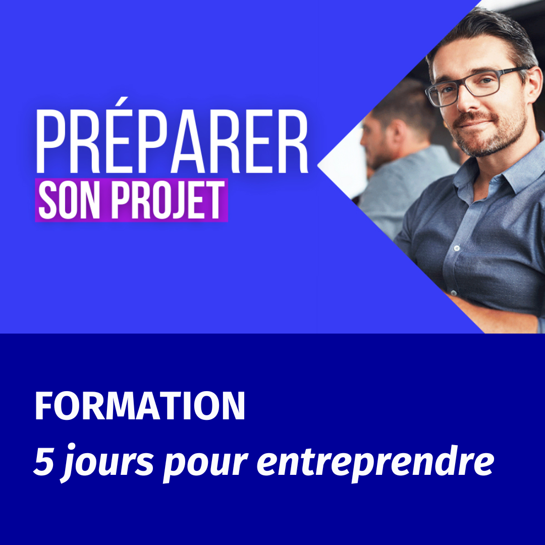 Formation 5 jours pour entreprendre Formation 5 jours pour entreprendre