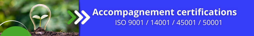 Bannière : accompagnement certifications ISO 9001, 14001, 45000, 50001