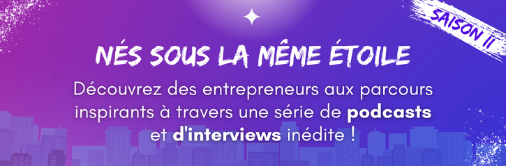 saison II podcast itw Nés sous la même étoile