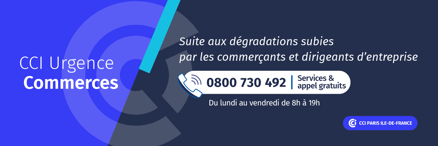 Ligne d’urgence CCI commerces : 08 00 73 04 72, appel gratuit