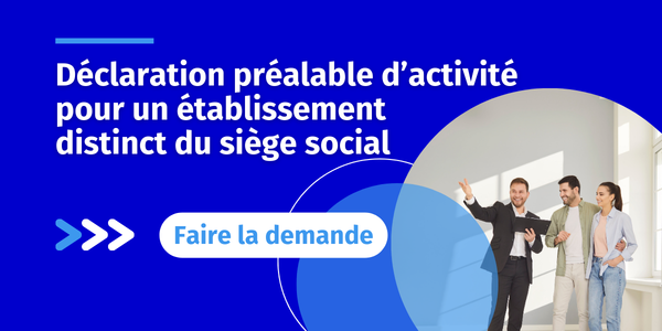 Déclaration préalable d’activité pour un établissement distinct du siège social