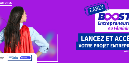 Boost entrepreneurs au féminin promotion early